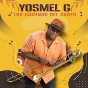 Yosmel G - Los Caminos Del Saber (2023)