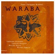 Jean-Jacques Avenel - Waraba (2004) [Hi-Res]