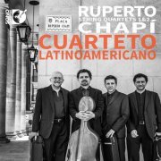 Cuarteto Latinoamericano - Chapí: String Quartets Nos. 1 & 2 (2015) [Hi-Res]