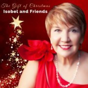 Isobel and Friends - The Gift of Christmas (2020)