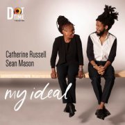 Catherine Russell and Sean Mason - My Ideal (2024) [Hi-Res]