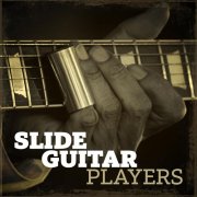 Various Artists - Slide Guitar Players (2020)