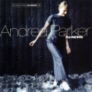 Andrea Parker - DJ-Kicks (1998) {!K7 - K7071CD} CD-Rip