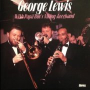 George Lewis - George Lewis With Papa Bue's Viking Jazzband (1991)