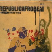 VA - Republicafrobeat Vol. 3 Compilado Por DJ Floro (2009)