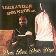 Alexander Boynton, Jr. - Doo Bee Doo Bop (2010)