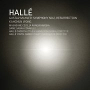 Hallé, Masabane Cecilia Rangwanasha, Dame Sarah Connolly - Mahler: Symphony No. 2 in C Minor "Resurrection" (Live) (2025) [Hi-Red]