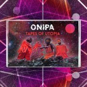 Onipa - Tapes of Utopia (Mixtape) (2021) [Hi-Res]