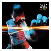 Alex Cortiz - Lo Tek (2007)