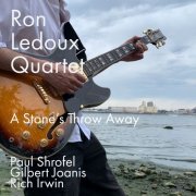 Ron Ledoux - Ron Ledoux Quartet A Stone's Throw Away (2022)