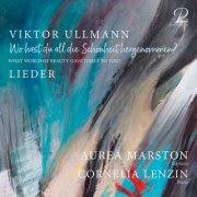 Aurea Marston, Cornelia Lenzin - Ullmann: "Wo hast du all die Schönheit hergenommen?" - Lieder (2026) [Hi-Res]
