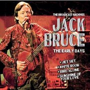 Jack Bruce - The Early Days (2015)