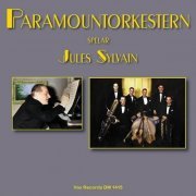 Paramountorkestern - Paramountorkestern spelar Jules Sylvain (2023)