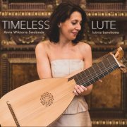 Anna Wiktoria Swoboda - Anna Wiktoria Swoboda - Timeless Lute (2023) [Hi-Res]