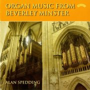 Alan Spedding - Organ Music from Beverley Minster (1990)