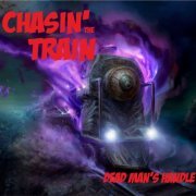 Chasin' the Train - Dead Man's Handle (2020)