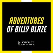 Scifidelity Orchestra - Adventures Of Billy Blaze (2022)