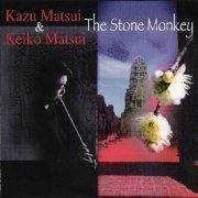 Kazu Matsui - The stone monkey (2005) FLAC