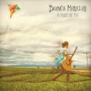 Bianca Merkley - A Part of Me (2011)