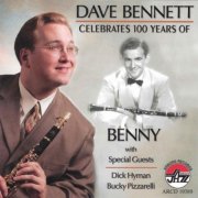 Dave Bennett - Celebrates 100 Years Of Benny (2009)