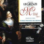 Cori Spezzati, Olivier Opdebeeck - Legrenzi: Missa Opus I; Sonata da chiesa (2002)