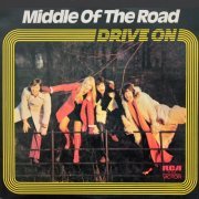 Middle Of The Road - Drive On (1973) LP