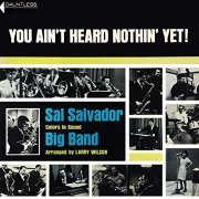 Sal Salvador Big Band - You Ain't Heard Nothin' yet! (1963/2020) Hi Res