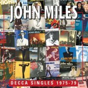 John Miles - Decca Singles 1975-1979 (2011)