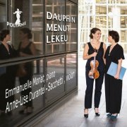 Emmanuelle Moriat - Dauphin, Menut, Lekeu (2024)