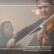 Oscar Bohórquez & Frank Braley - Unexpected America (2025) [Hi-Res]