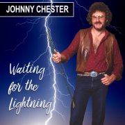 Johnny Chester - Waiting For The Lightning (1991) [Hi-Res]