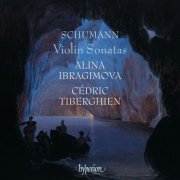 Alina Ibragimova & Cédric Tiberghien - Schumann: Violin Sonatas (2025) [Hi-Res]