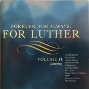 VA - Forever, For Always, For Luther Volume II (2006)