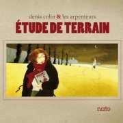 Denis Colin - Etude De Terrain (2011) flac