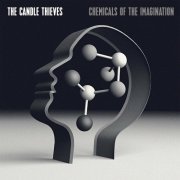 The Candle Thieves - Chemicals Of The Imagination (2015)