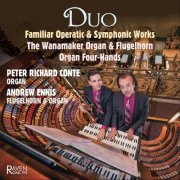 Peter Richard Conte & Andrew Ennis - Duo: Familiar Operatic & Symphonic Works (2025)