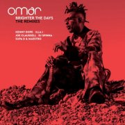 Omar - Brighter The Days (The Remixes) (2026) [Hi-Res]