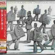 Rahsaan Roland Kirk - Other Folks' Music (1976) [2013 Japan 24-bit Remaster]