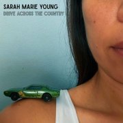 Sarah Marie Young - Drive Across the Country (2025) [Hi-Res]