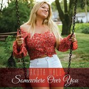 Dakota Hale - Somewhere over You (2021)