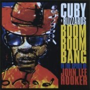 Cuby + Blizzards - Boom Boom Bang - In The Spirit Of John Lee Hooker (Reissue) (2003/2016)