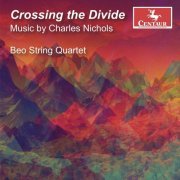 Beo String Quartet - Crossing the Divide (2023) [Hi-Res]