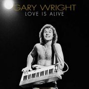 Gary Wright - Love Is Alive (Live) (2023)