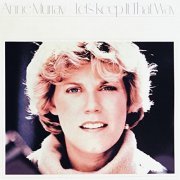 Anne Murray - Lets Keep It That Way  (2006)