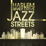Harlem River Drive - Jazz From the Streets (2013)