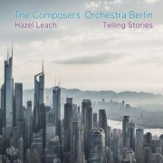 The Composers’ Orchestra Berlin - Telling Stories (2026)