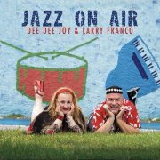 Larry Franco & Dee Dee Joy - Jazz on Air (2025) Hi-Res