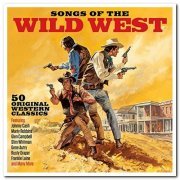 VA - Songs Of The Wild West - 50 Original Western Classics [2CD Set] (2017)