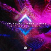 VA - Psychedelic Selections Vol 005 (Compiled by Khromata) (2020)