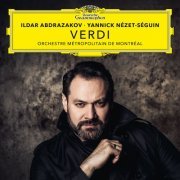 Ildar Abdrazakov, Chœur Métropolitain, Orchestre Métropolitain de Montréal & Yannick Nézet-Séguin - Verdi (2019) [Hi-Res]